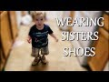 WEARING SISTERS SHOES