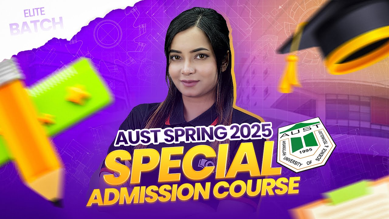 AUST Admission Test Preparation – Spring 2025 | Enroll Now! - YouTube