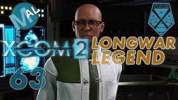 XCOM 2 | LONG WAR-ISH | ADVENT FORGE [PT2] | OPERATION PUNGENT WIDOW | PART 63 | LET