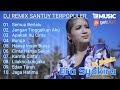 🎧 DJ REMIX SANTUY ERA SYAQIRA [Full Album] TERPOPULER 2021