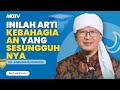 Inilah arti kebahagiaan sesungguhnya  kajian aagym