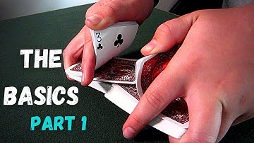 The Basics of Card Handling (Part 1) | Grips & Shuffles