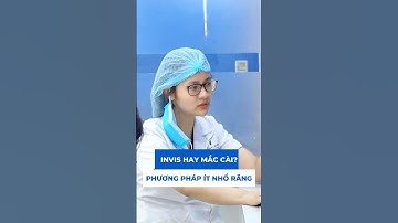 Niềng răng Invisalign hay mắc cài thì hạn chế nhổ răng hơn? #lacvietintech #bacsithuanh #niengrang