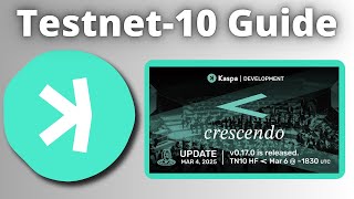 How To Participate In The Kaspa TN10 Hardfork To 10 Blocks Per Second