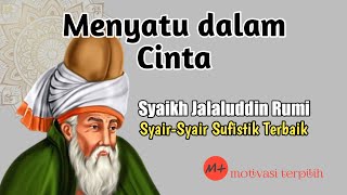 Kata-Kata Bijak Terbaik Syaikh Jalaluddin Rumi || Tentang Cinta || Renungan Sufi || Indahnya Puisi