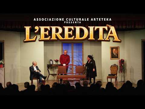 Video Ass. Arteteka - L'Eredità - Spettacolo Teatrale Completo