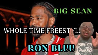 Big Sean - Whole Time (Freestyle) REACTION