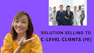 Tips for selling to C-suite (IV)