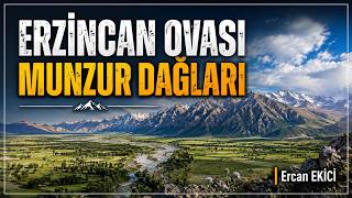 Erzincan Ovası / Munzur Dağları - Ercan Eki̇nci̇