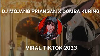 DJ MOJANG PRIANGAN X DOMBA KURING VIRAL TIKTOK 2023