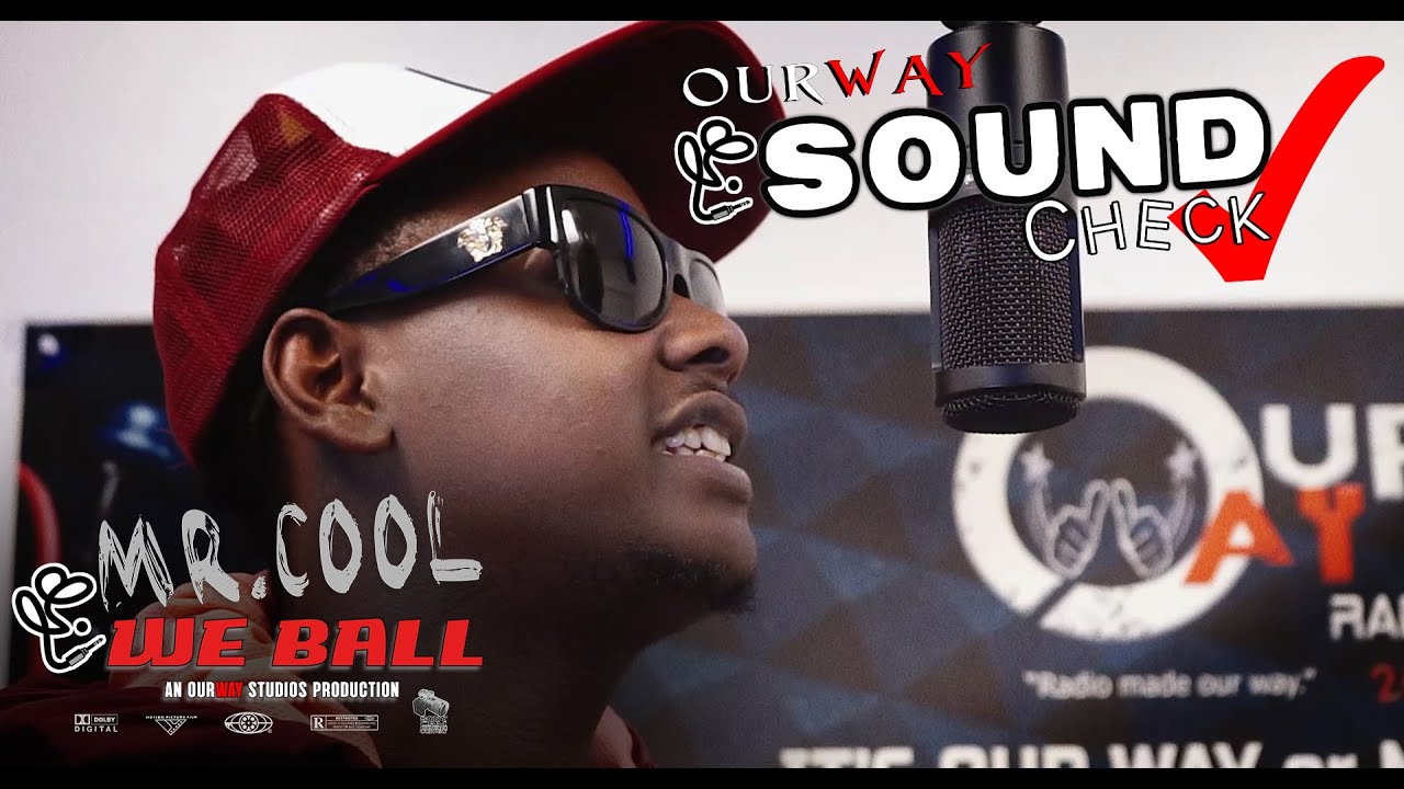Mr. Co0L -  OurWAY Sound Check
