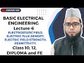 Fundamentals of Electrostatics | Basic Electrical Engineering. Lecture 6 | FE, FY Class 10th & 12th