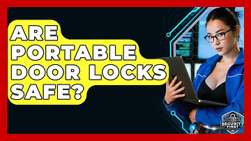 Are Portable Door Locks Safe? - SecurityFirstCorp.com