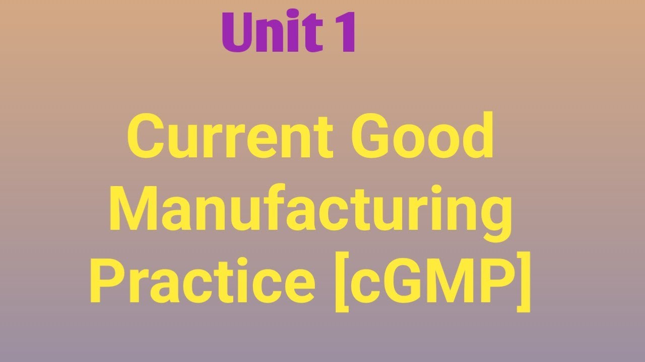 Current Good Manufacturing Practice|cGMP|GRP|Unit 1|M. Pharm #cgmp #grp #mpharm #regulatoryaffairs