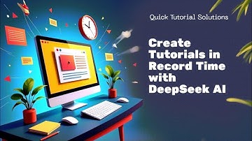Create Tutorials in Record Time ⏱️ | DeepSeek AI Makes It Easy