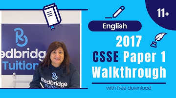 11+ English 2017 CSSE Paper 1 Walkthrough with Answers