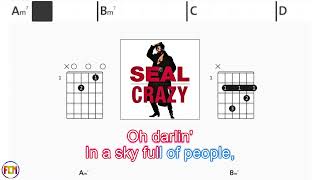 SEAL Crazy FCN GUITAR CHORDS & LYRICS