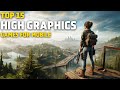 Top 15 realistic games for android and ios 2024  best high graphics games for android