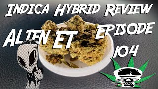 Indica Hybrid Review- Alien ET