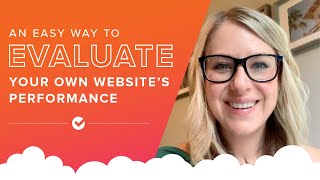 An Easy Way to Evaluate Your Own Website's Performance