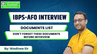 Documents List || IBPS-AFO Interview || What to prepare for interview