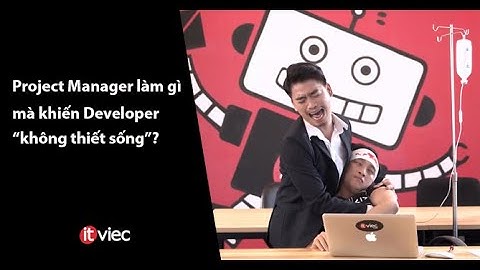 Để em chết | Developer "chất" truyền kỳ | ITviec.com