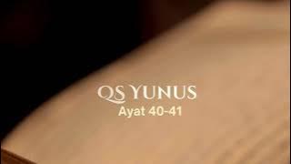 Surat Yunus ayat 40 41 Beserta Artinya