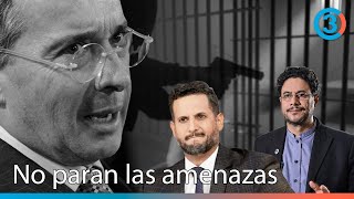 Juicio Álvaro Uribe Vélez | No paran las amenazas contra Iván Cepeda, Miguel Ángel del Rio y otros
