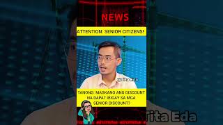 Tanong Magkano Ang Discount Na Dapat Ibi Sa Mga Senior Citizen?