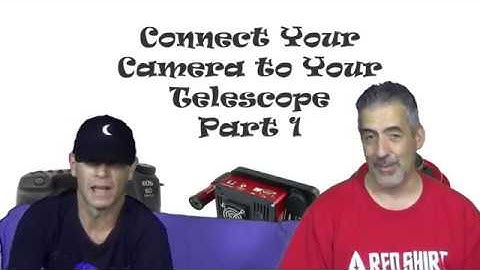 How to Hook up a DSLR Camera to a telescope