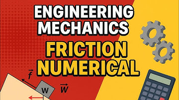 Friction Numerical / Type 2 / Bachelor / Engineering 