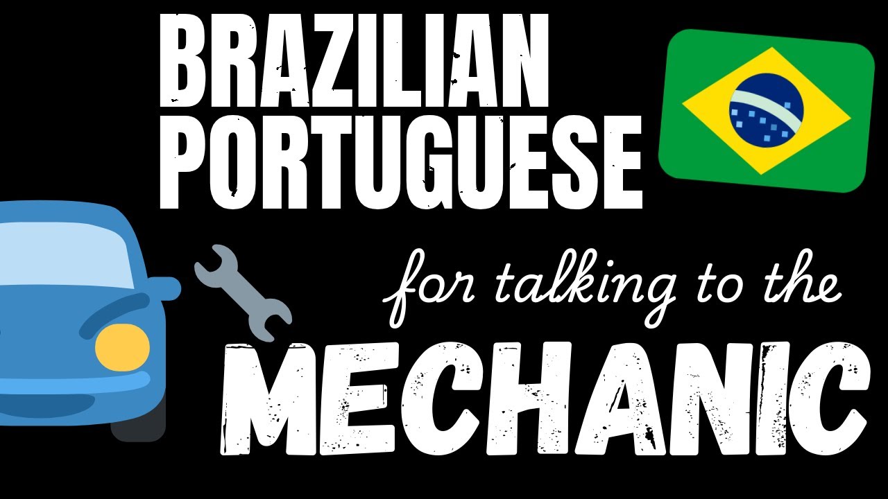 200 B1 Brazilian Portuguese sentences - At the mechanic's | Learn Portuguese vocabulary