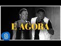 Raça Negra - E Agora - Part. Juliana Bandeira (DVD Raça Negra & Amigos) [Video Oficial]