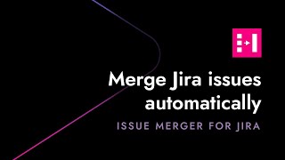 How to merge Jira issues automatically? Incident management with Issue Merger for Jira 🔗