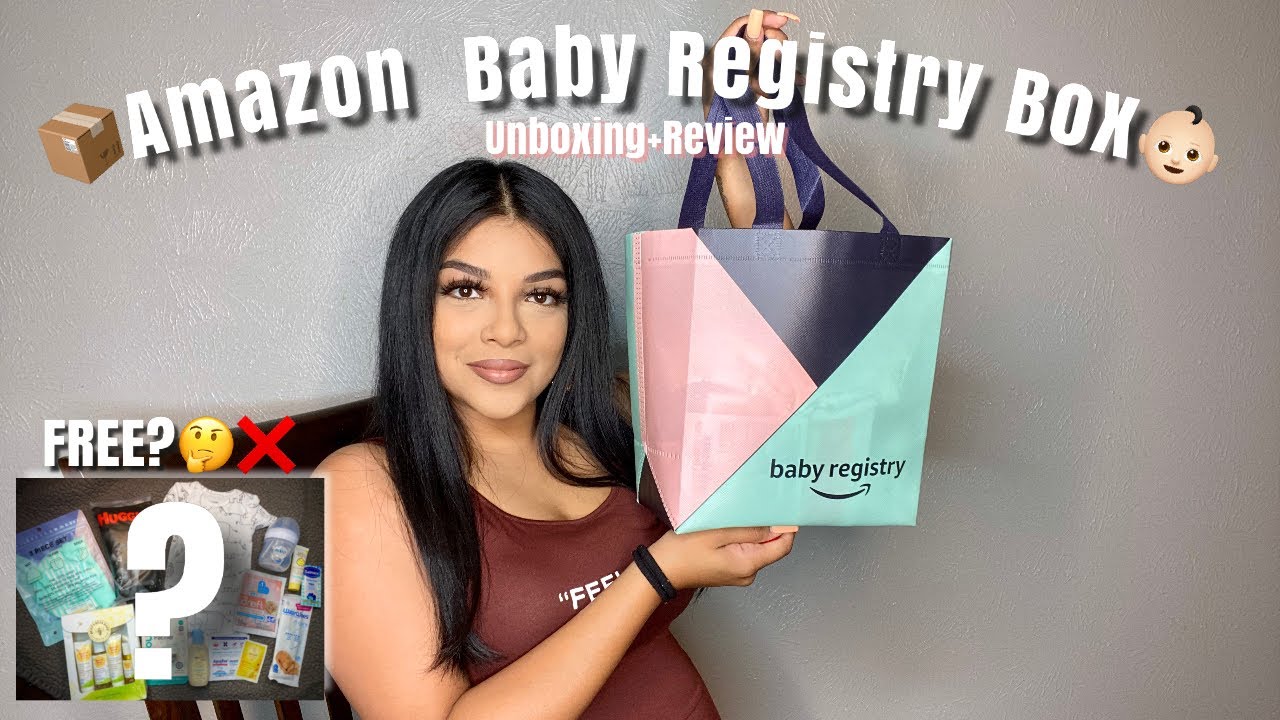 Free Amazon Baby Registry Box 2022 Unboxing and Review How to Get
