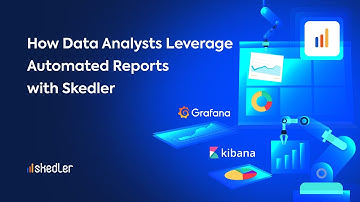 Automated Reporting for Data Analysts Using Grafana & Kibana