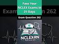 Pass Your NCLEX Exams - Question 262 #facts #nclexstudyguide #nursingexam