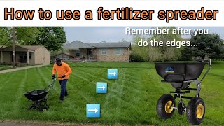 How to use a fertilizer spreader