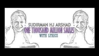 Sudirman Hj Arshad ' One Thousand Million Smile ' (With Lyrics)