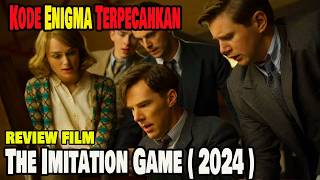 Alan Turing, seorang ilmuwan komputer memecahkan kode Enigma || Alur Cerita Film The Imitation Game