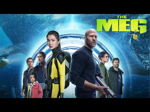 The Meg 2018 Movie | Jason Statham, Li Bingbing, Rainn Wilson, Ruby Rose | The Meg Movie Full Review