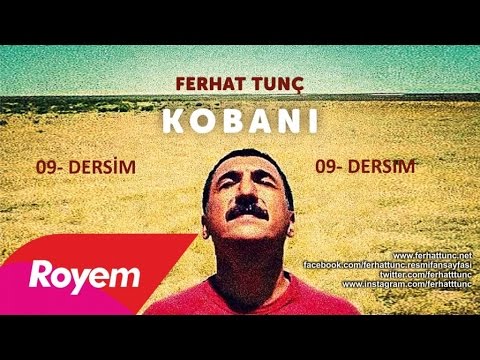 FERHAT TUNÇ - DERSiM (ALiŞER) DERSIM