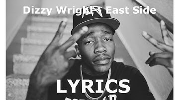 Dizzy Wright - East Side [LYRICS]