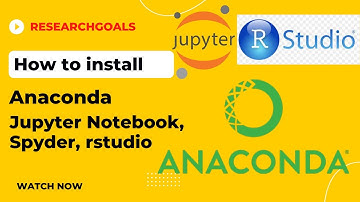 How to Install Anaconda, Jupyter Notebook, Spyder, and rstudio on windows system