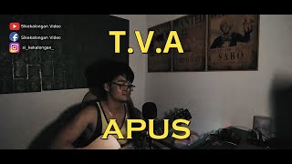 Download Lagu TVA - APUS ( ACOUSTIC VERSION )