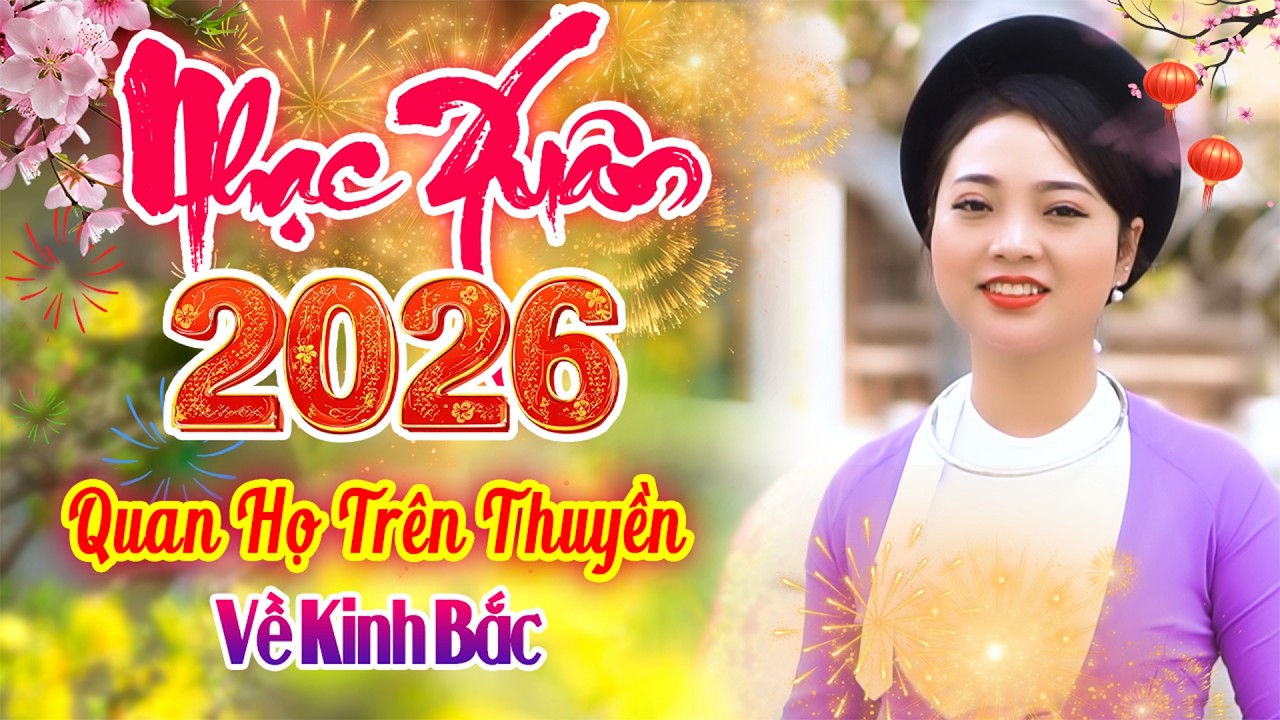 LK Về Kinh Bắc - Liền Chị Ngọc Khánh Xinh Đẹp Hát Hay - Quan Họ Trên Thuyền Chào Xuân 2026