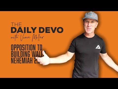 Opposition To Building Walls | Nehemiah 2:9-10