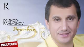 Dilshod Rahmonov - Bora-bora | Дилшод Рахмонов - Бора-бора (music version)
