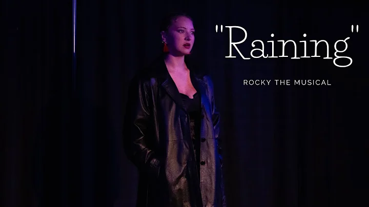 Audrey Beyersdorfer | "Raining" from Rocky the Mus...