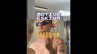 Motive Eşkiya Speed Up